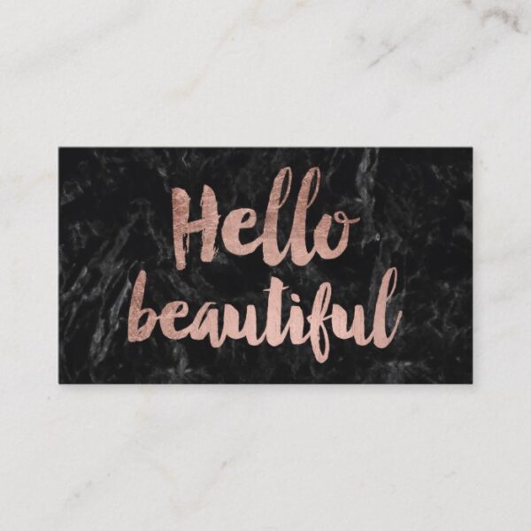 Hello beautiful faux rose gold script black marble business card