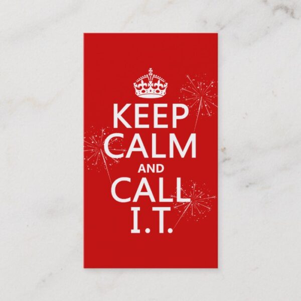 Keep Calm and Call IT (any color) Business Card